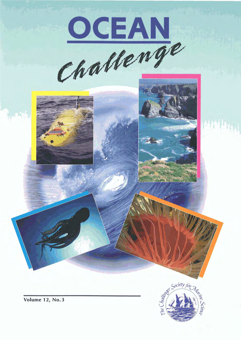 Ocean Challenge Aims to Keep Its Readers up to Date ASSOCIATE EDITOR with What Is Happening in Oceanography in the UK and the Rest of Europe