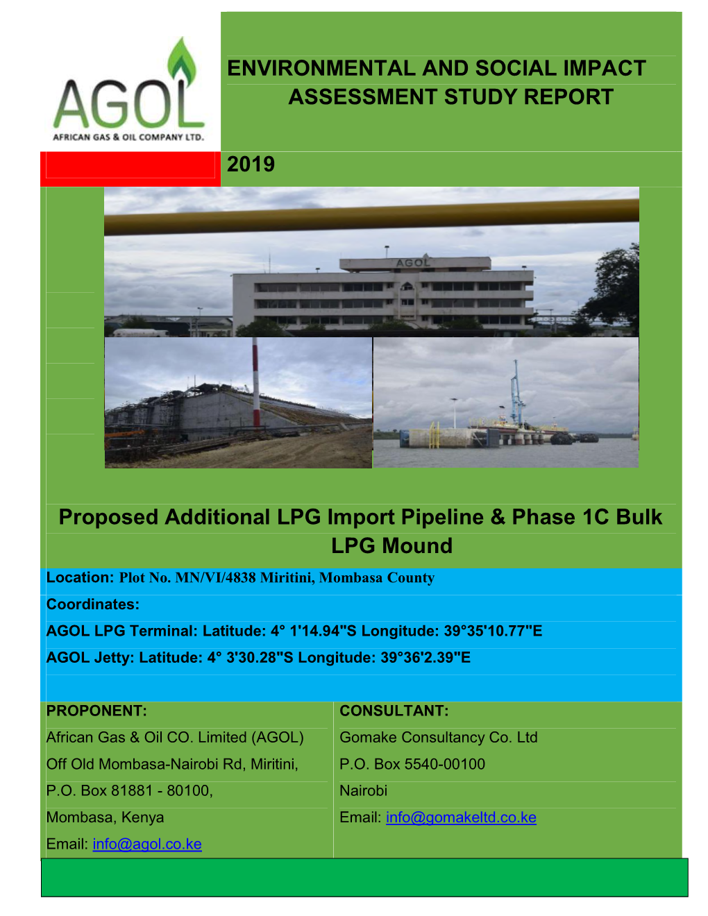 ENVIRONMENTAL and SOCIAL IMPACT ASSESSMENT STUDY REPORT 2019 Proposed Additional LPG Import Pipeline & Phase 1C Bulk LPG