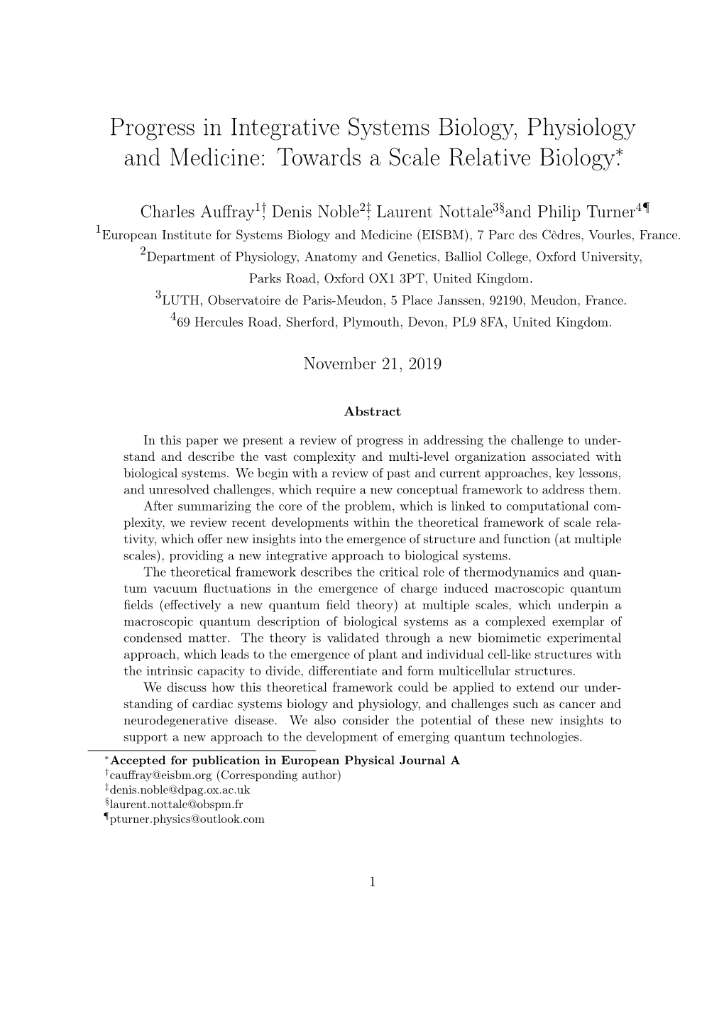 Progress in Integrative Systems Biology, Physiology and Medicine: Towards a Scale Relative Biology⇤