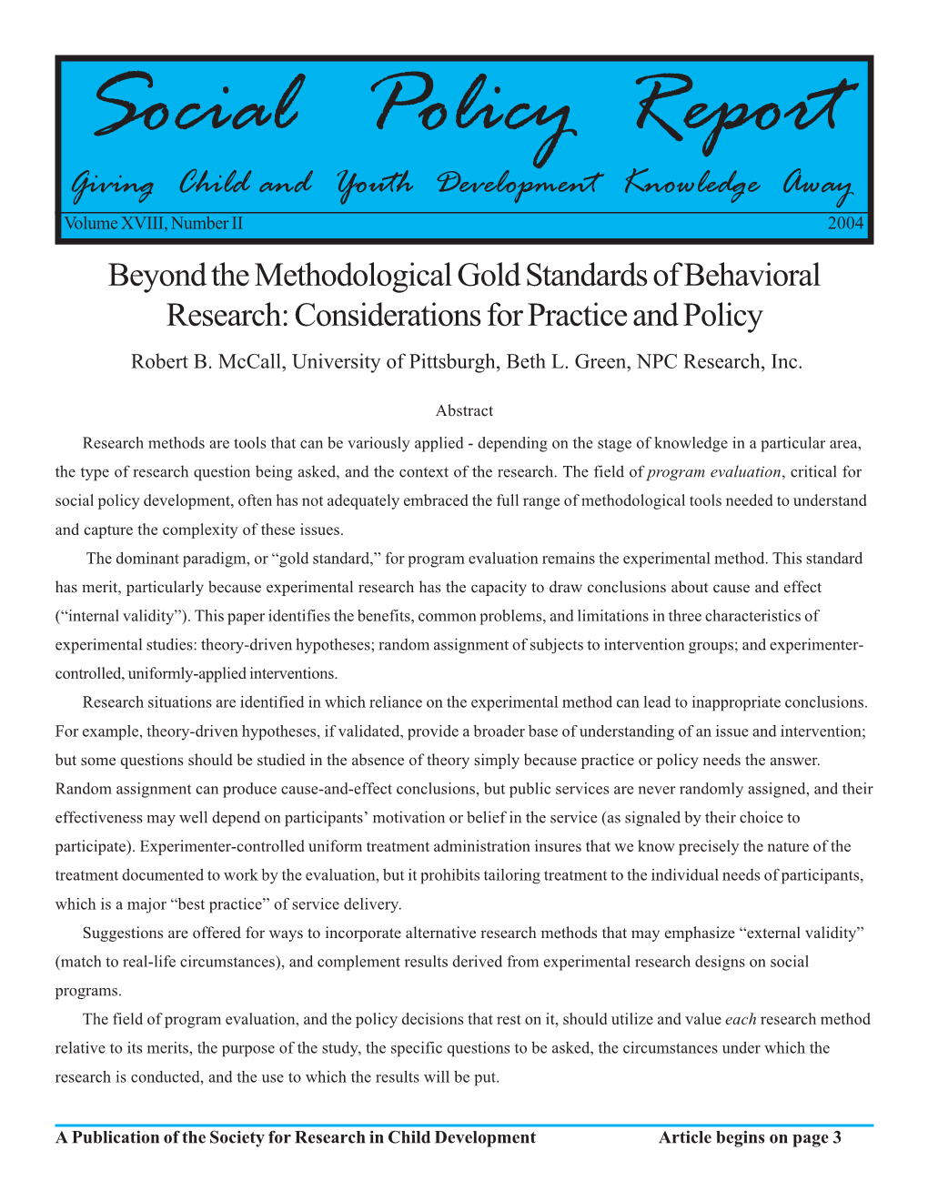 Beyond the Methodological Gold Standards of Behavioral Research: Considerations for Practice and Policy