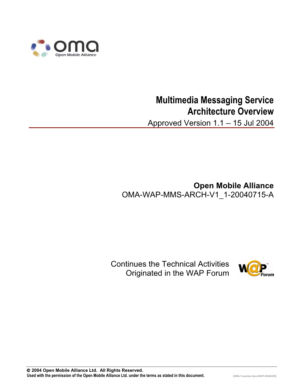Multimedia Messaging Service Architecture Overview Approved Version 1.1 – 15 Jul 2004
