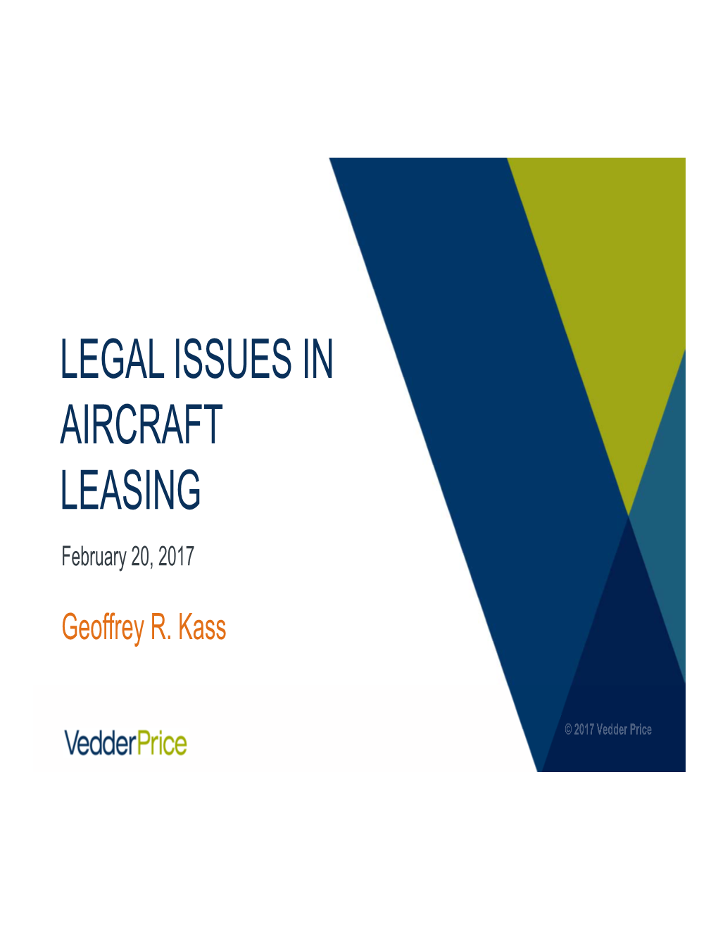 LEGAL ISSUES in AIRCRAFT LEASING February 20, 2017