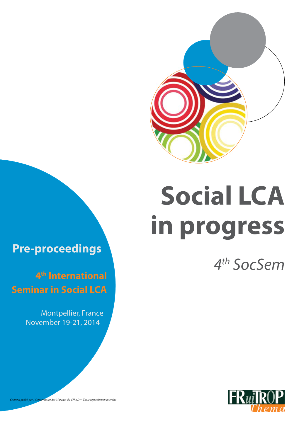 Social LCA in Progress Pre-Proceedings 4Th Socsem 4Th International Seminar in Social LCA