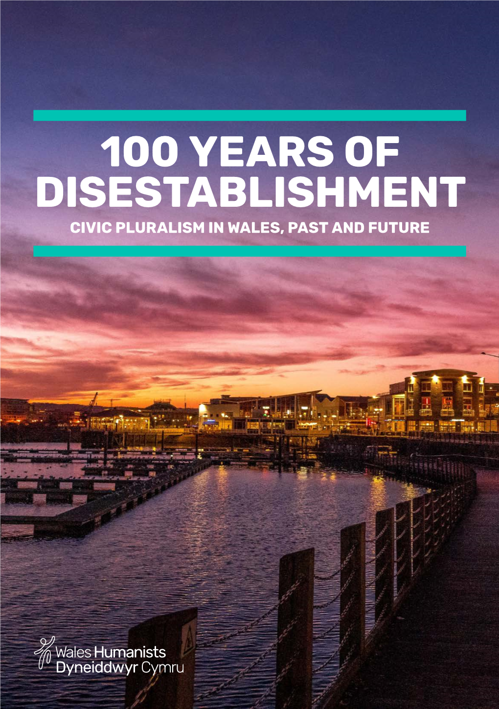 100 Years of Disestablishment Civic Pluralism in Wales, Past and Future 100 Years of Disestablishment