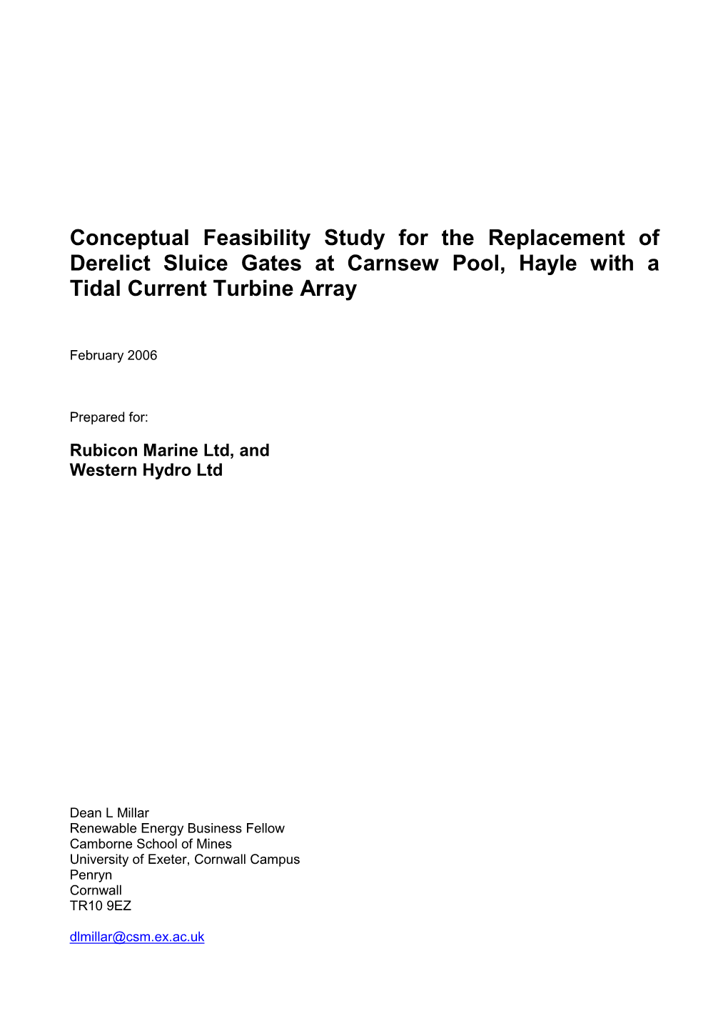 Conceptual Feasibility Study for the Replacement of Derelict Sluice Gates at Carnsew Pool, Hayle with a Tidal Current Turbine Array