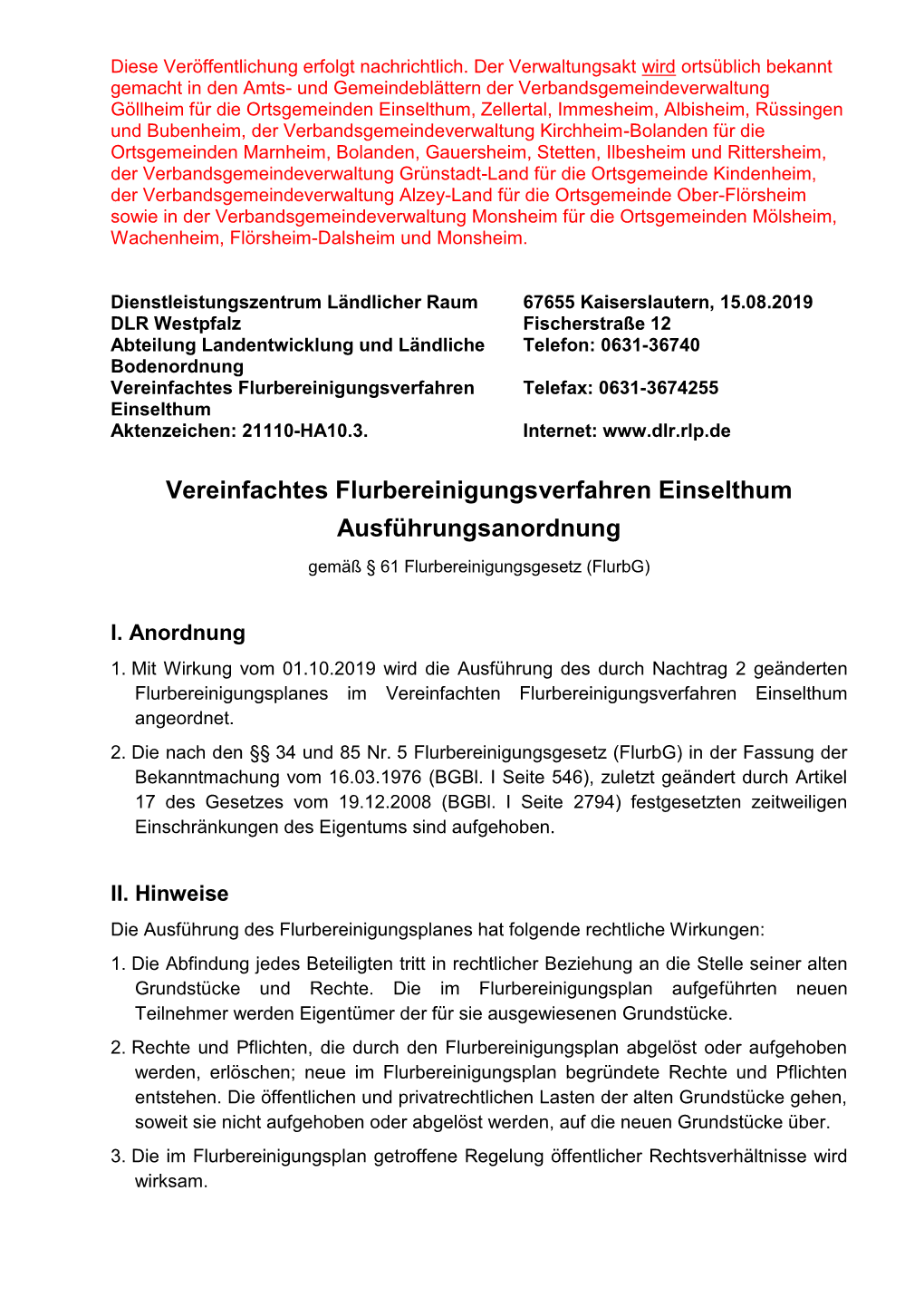 Vereinfachtes Flurbereinigungsverfahren Telefax: 0631-3674255 Einselthum Aktenzeichen: 21110-HA10.3