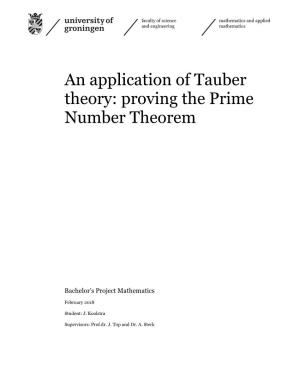 An Application of Tauber Theory: Proving the Prime Number Theorem