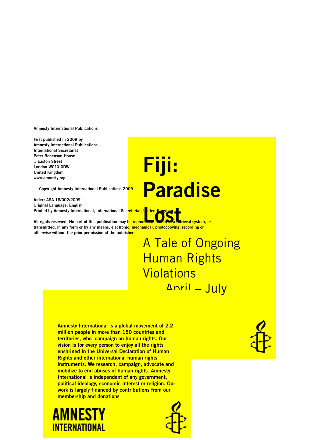 Fiji: Paradise Lost 55 a Tale of Ongoing Human Rights Violations April – July 2009 1