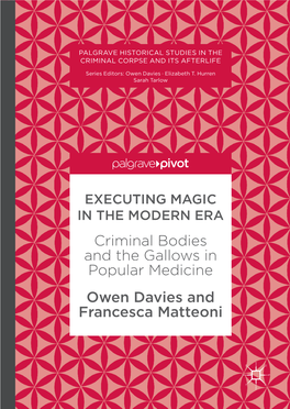 Owen Davies and Francesca Matteoni Criminal Bodies and the Gallows In