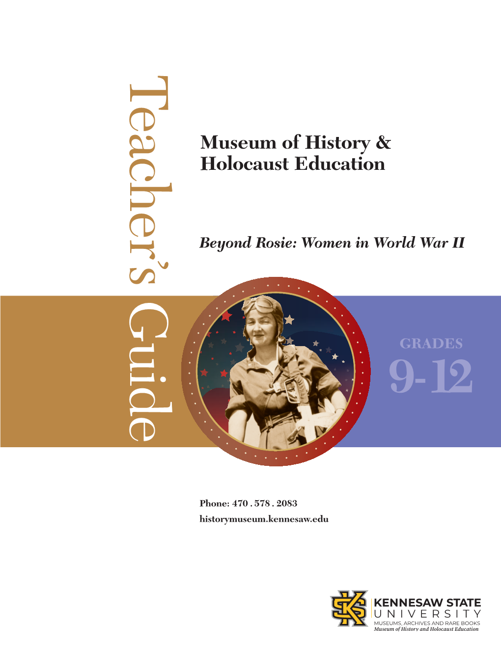 Beyond Rosie: Women in World War II War in World Beyond Rosie: Women            Teacher’S Guide