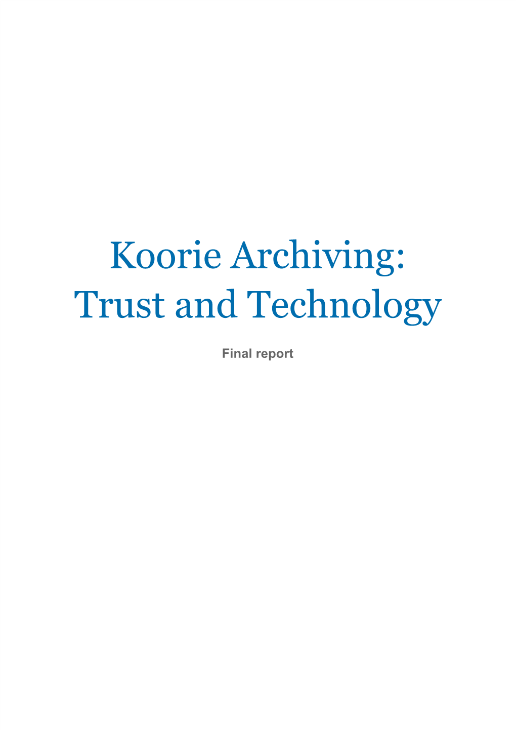 Koorie Archiving: Trust and Technology