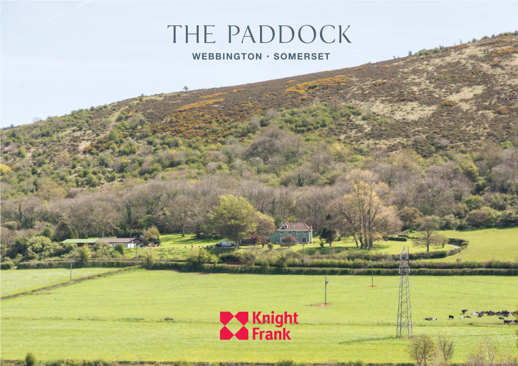 The Paddock WEBBINGTON • SOMERSET the Paddock WEBBINGTON • SOMERSET