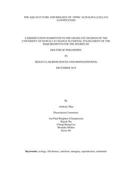 The Aquaculture and Biology of 'Opihi 'Alinalina (Cellana Sandwicensis) a Dissertation Submitted to the Graduate Division Of