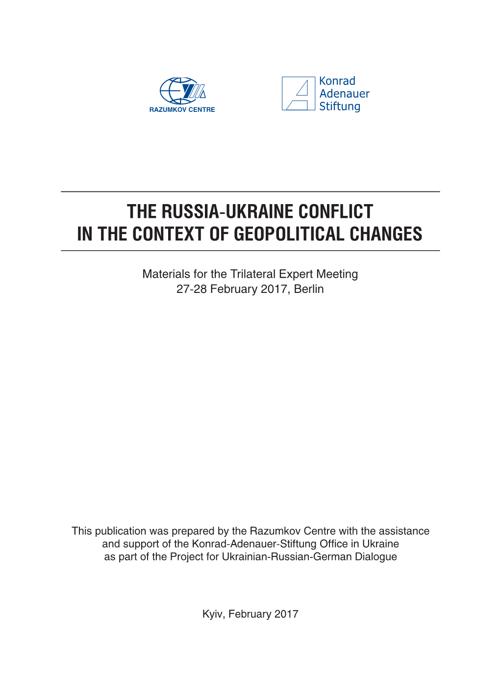 The Russia-Ukraine Conflict in the Context of Geopolitical Changes