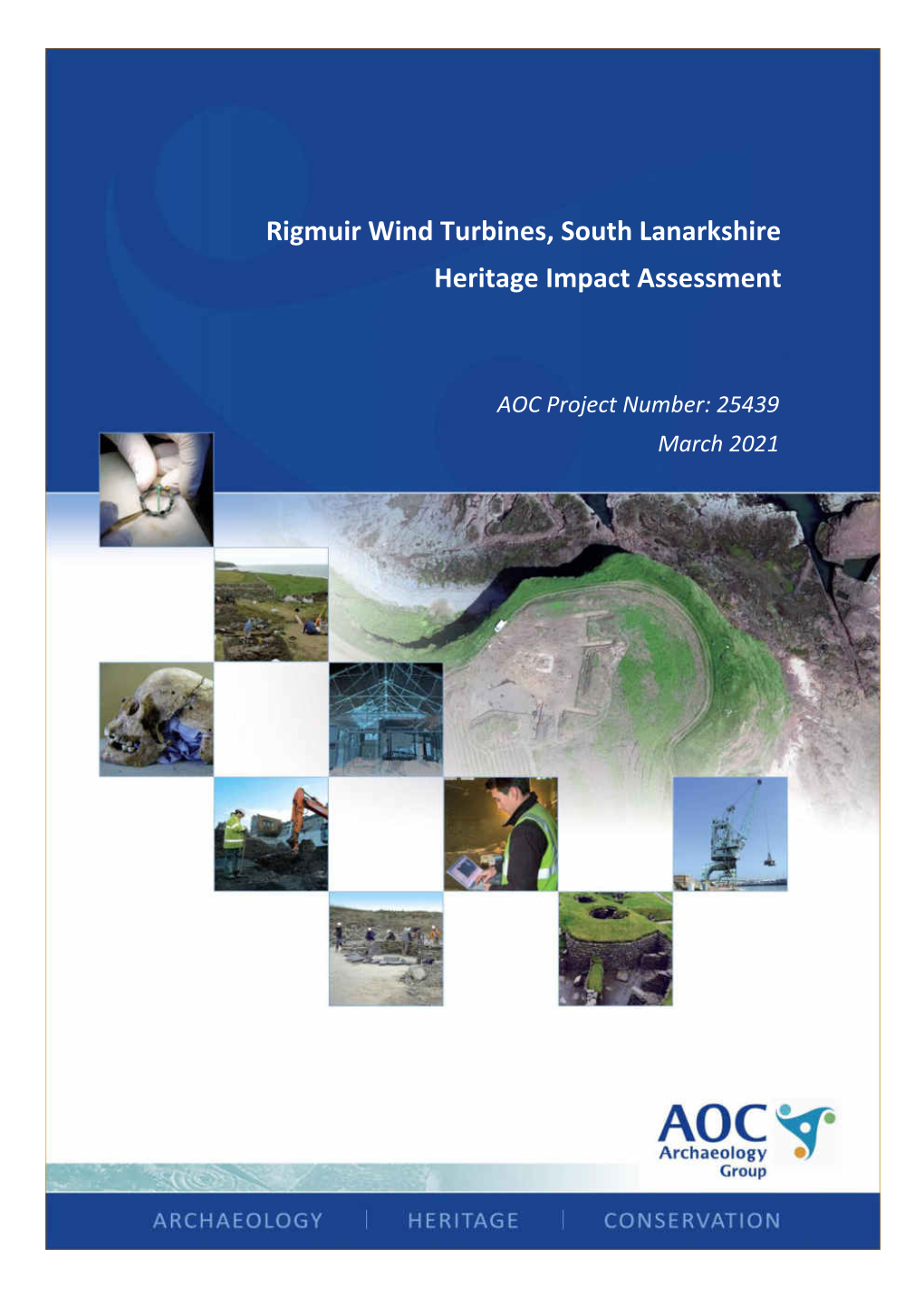 Rigmuir Wind Turbines, South Lanarkshire: Heritage Impact Assessment