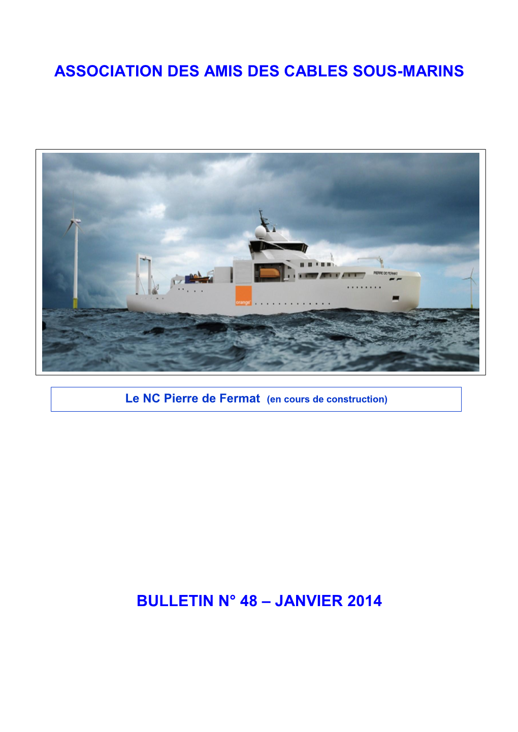 Association Des Amis Des Cables Sous-Marins Bulletin N° 48