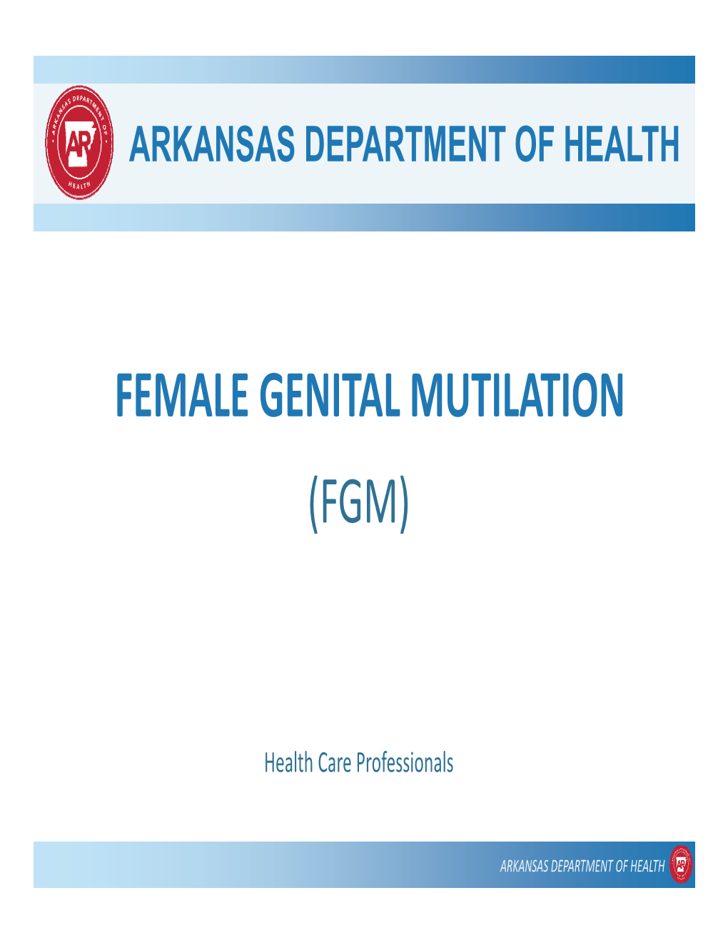Female Genital Mutilation (Fgm)