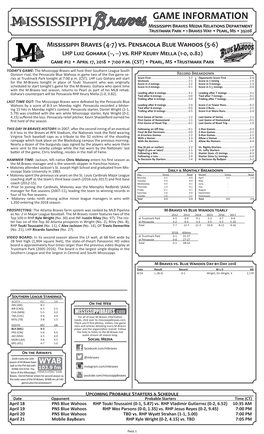 GAME INFORMATION Mississippi Braves Media Relations Department Trustmark Park • 1 Braves Way • Pearl, Ms • 39208
