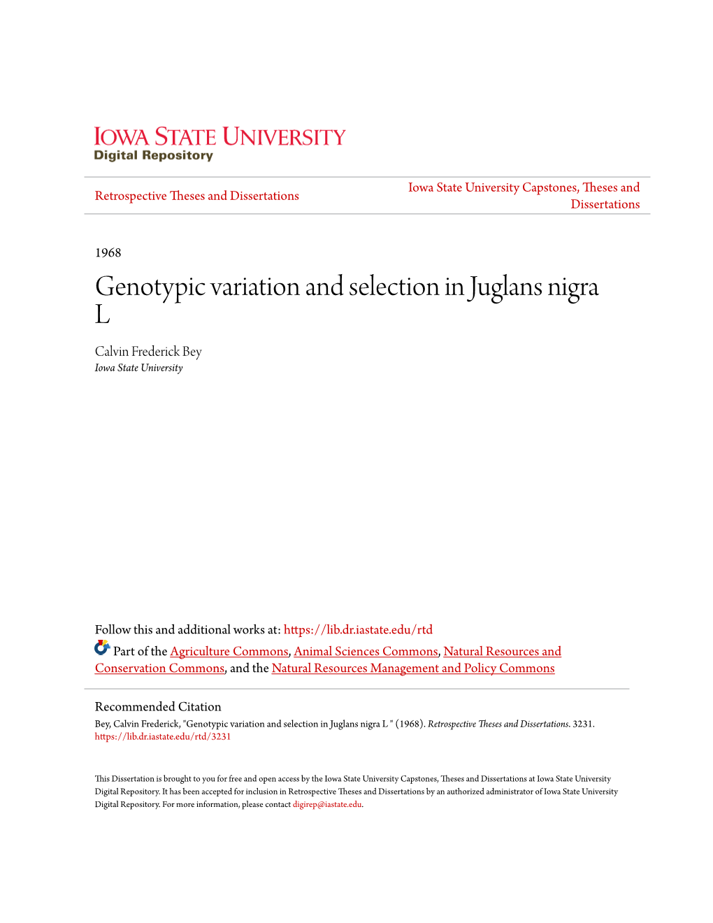 Genotypic Variation and Selection in Juglans Nigra L Calvin Frederick Bey Iowa State University