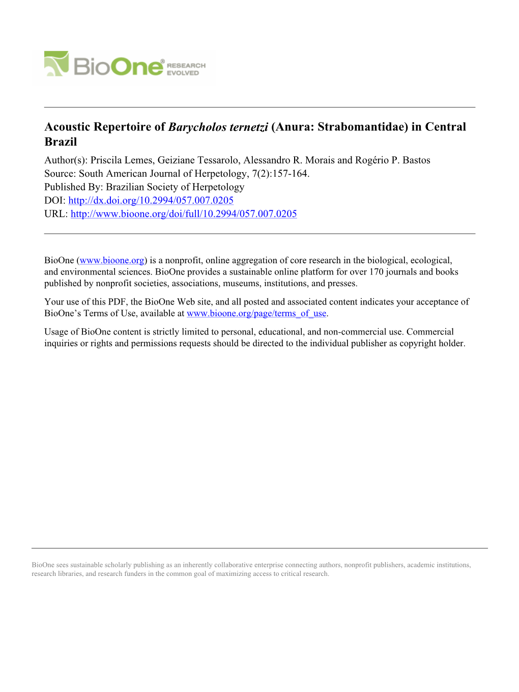 Acoustic Repertoire of Barycholos Ternetzi (Anura: Strabomantidae) in Central Brazil Author(S): Priscila Lemes, Geiziane Tessarolo, Alessandro R