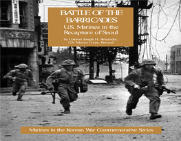 BATTLE of the BARRICADES, U.S. Marines in the Recapture of Seoul