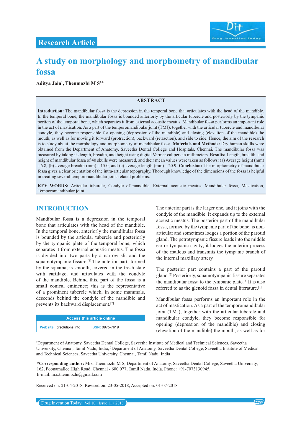 A Study on Morphology and Morphometry of Mandibular Fossa Aditya Jain1, Thenmozhi M S2*