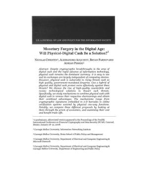 Monetary Forgery in the Digital Age: Will Physical-Digital Cash Be a Solution?1
