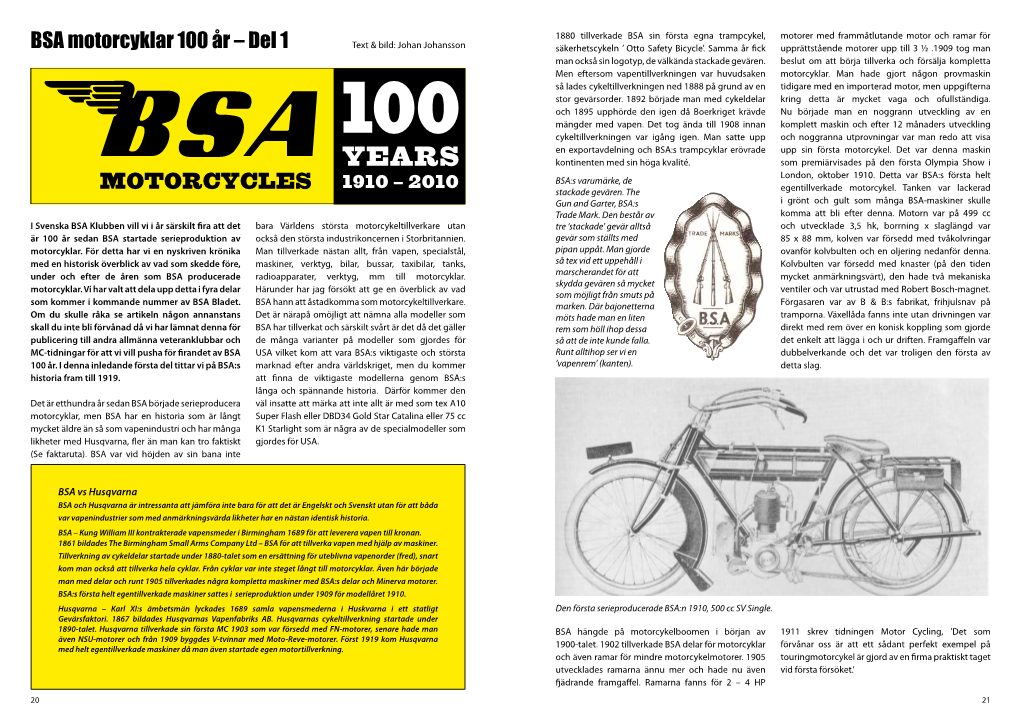 BSA Motorcyklar 100 År – Del 1 Text & Bild: Johan Johansson Säkerhetscykeln ’ Otto Safety Bicycle’