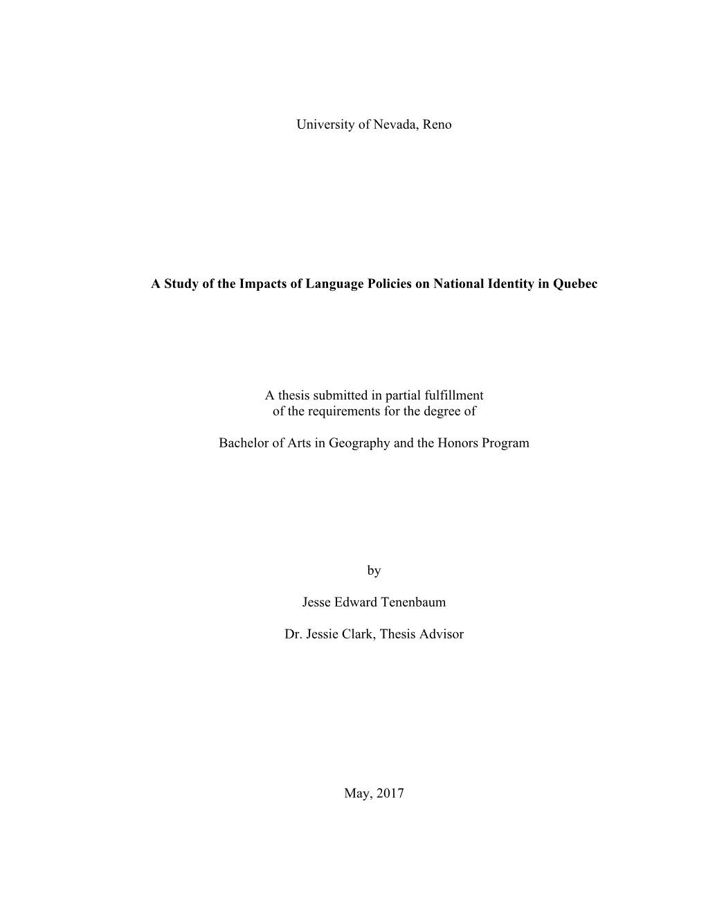 University of Nevada, Reno a Study of the Impacts of Language Policies