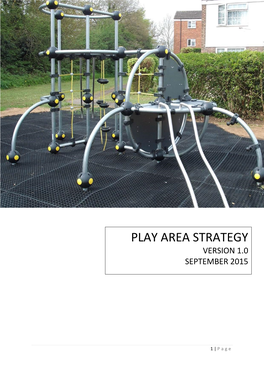 Play Area Strategy Version 1.0 September 2015