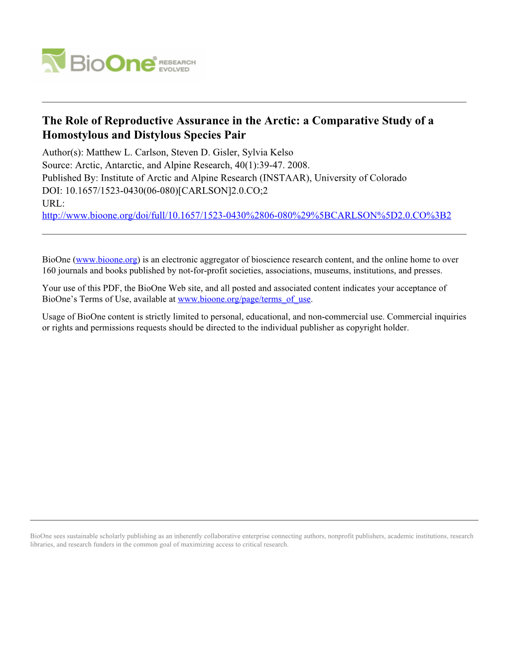 The Role of Reproductive Assurance in the Arctic: a Comparative Study of a Homostylous and Distylous Species Pair Author(S): Matthew L