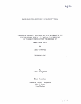 IN SEARCH of INDONESIAN ECONOMIC VISION a THESIS SUBMITTED to the GRADUATE DIVISION of the UNIVERSITY of HA Wal't in PARTIAL