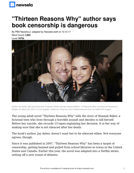 "Thirteen Reasons Why" Author Says Book Censorship Is Dangerous by PBS Newshour, Adapted by Newsela Staff on 10.12.17 Word Count 1,002 Level 1070L