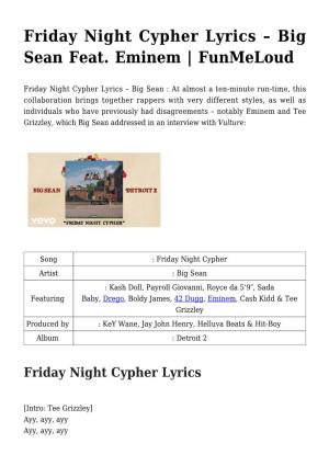 Friday Night Cypher Lyrics &#8211; Big Sean Feat. Eminem | Funmeloud