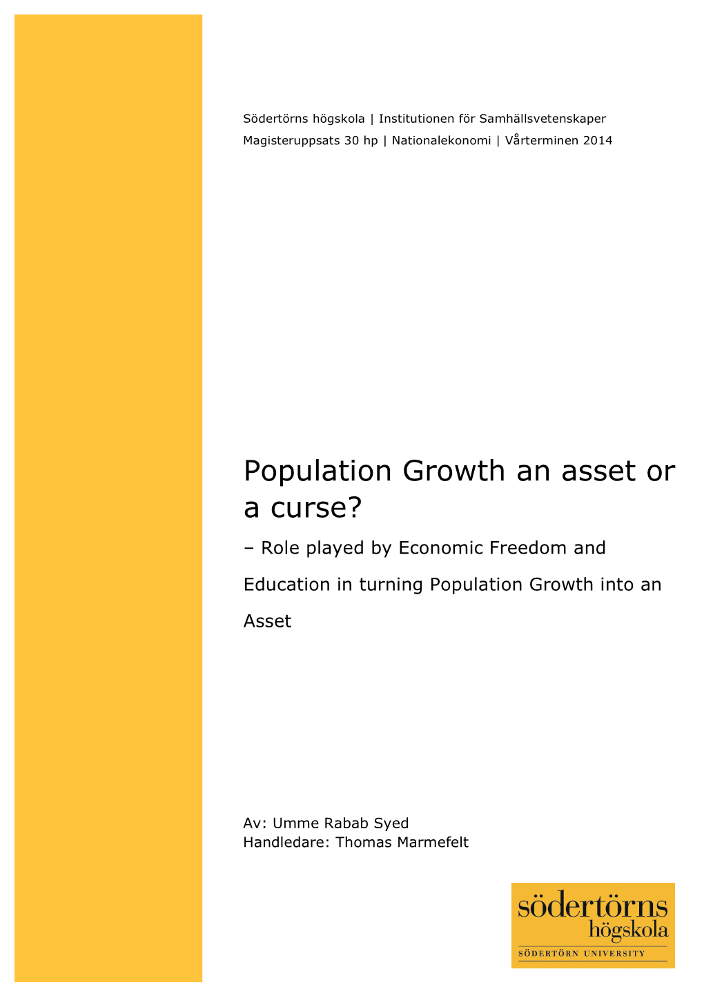 Population Growth an Asset Or a Curse? – Role Played by Economic Freedom and Education in Turning Population Growth Into an Asset