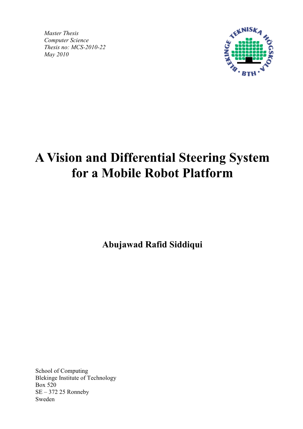 A Vision and Differential Steering System for a Mobile Robot Platform