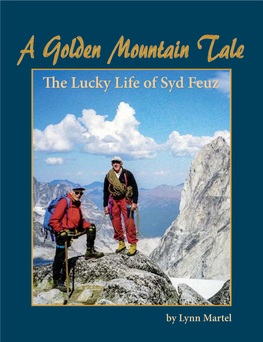 The Lucky Life of Syd Feuz a Golden Mountain Tale the Lucky Life of Syd Feuz