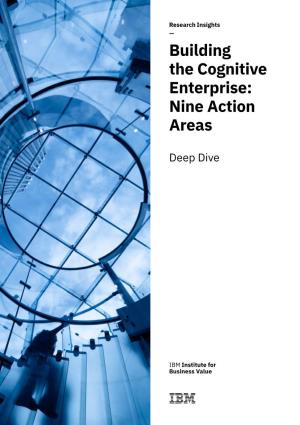 Building the Cognitive Enterprise: Nine Action Areas Deep Dive