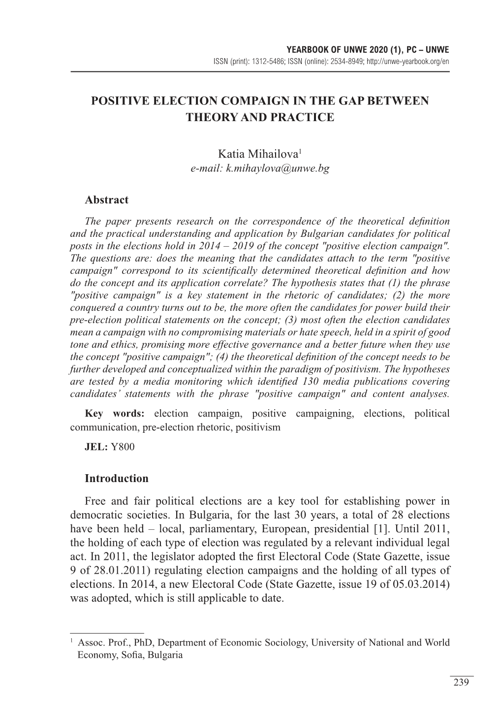 POSITIVE ELECTION COMPAIGN in the GAP BETWEEN THEORY and PRACTICE Katia Mihailova1