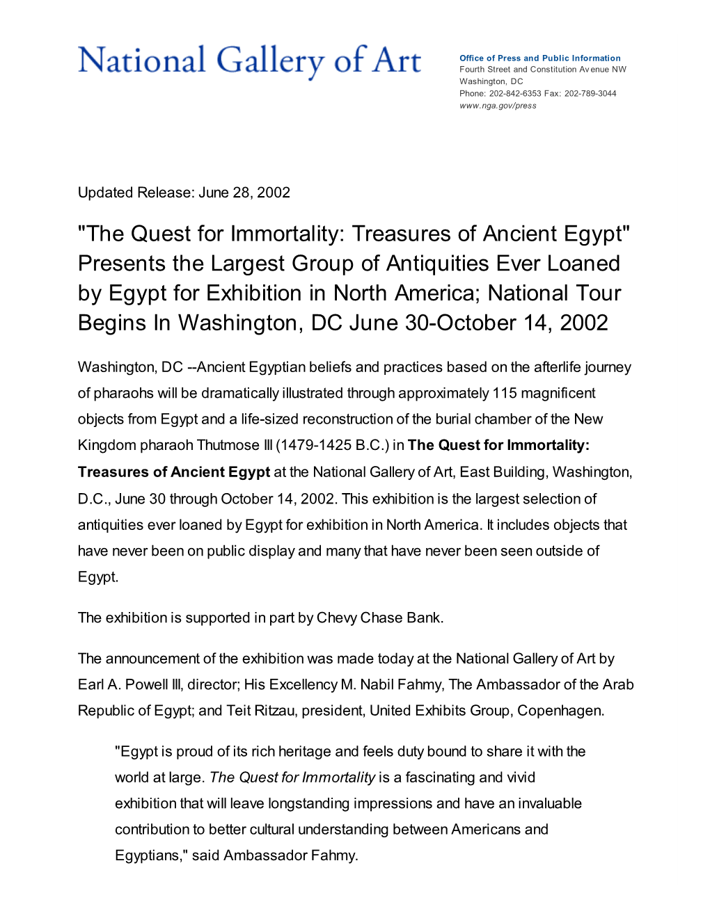 The Quest for Immortality: Treasures of Ancient Egypt