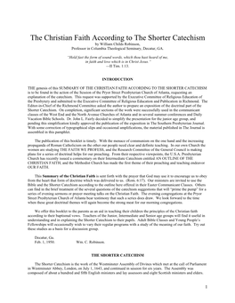 The Christian Faith According to the Shorter Catechism by William Childs Robinson, Professor in Columbia Theological Seminary, Decatur, GA