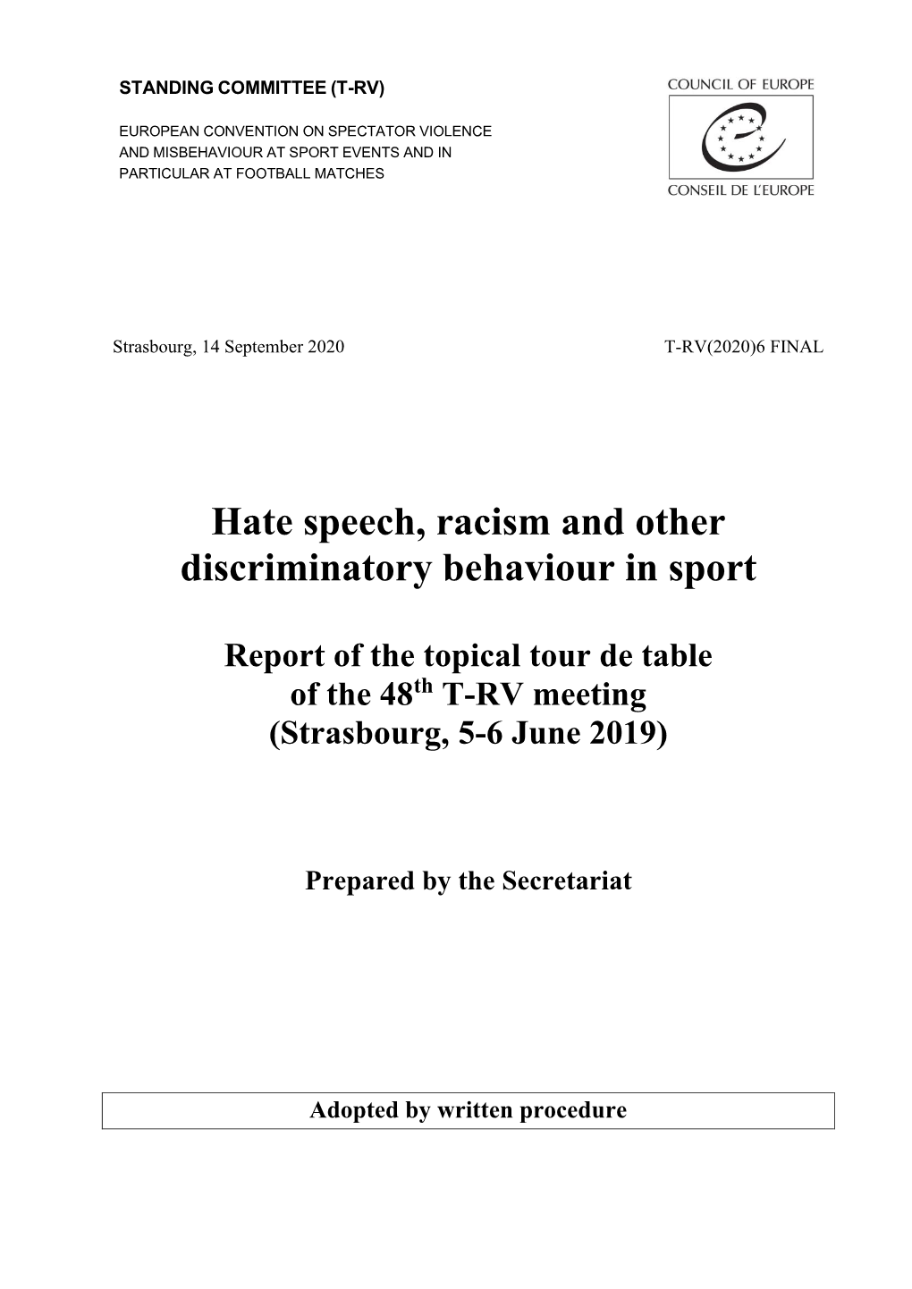 Hate Speech, Racism and Other Discriminatory Behaviour in Sport