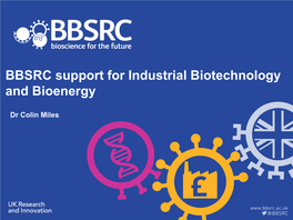 BBSRC Support for Industrial Biotechnology and Bioenergy