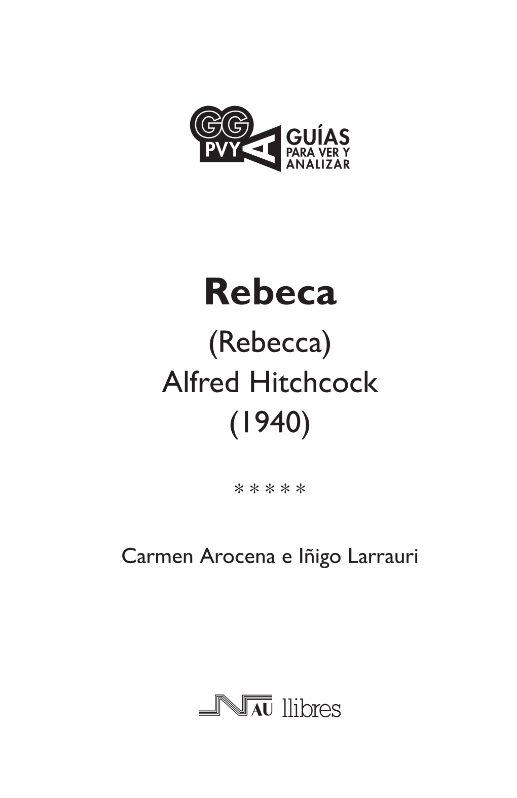 Rebeca (Rebecca) Alfred Hitchcock (1940)