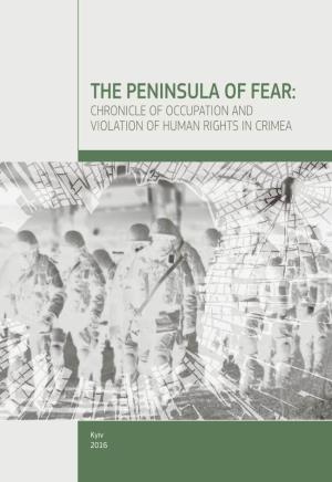 The Peninsula of Fear: Chronicle of Occupation and Violation of Human Rights in Crimea