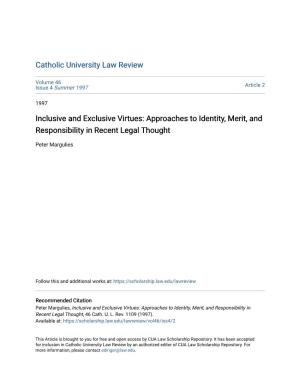 Inclusive and Exclusive Virtues: Approaches to Identity, Merit, and Responsibility in Recent Legal Thought