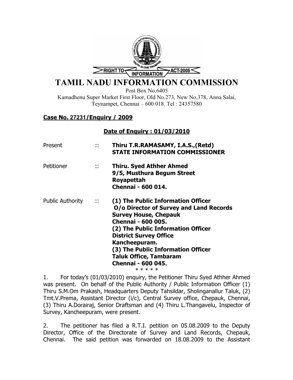 TAMIL NADU INFORMATION COMMISSION Post Box No.6405 Kamadhenu Super Market First Floor, Old No.273, New No.378, Anna Salai, Teynampet, Chennai – 600 018