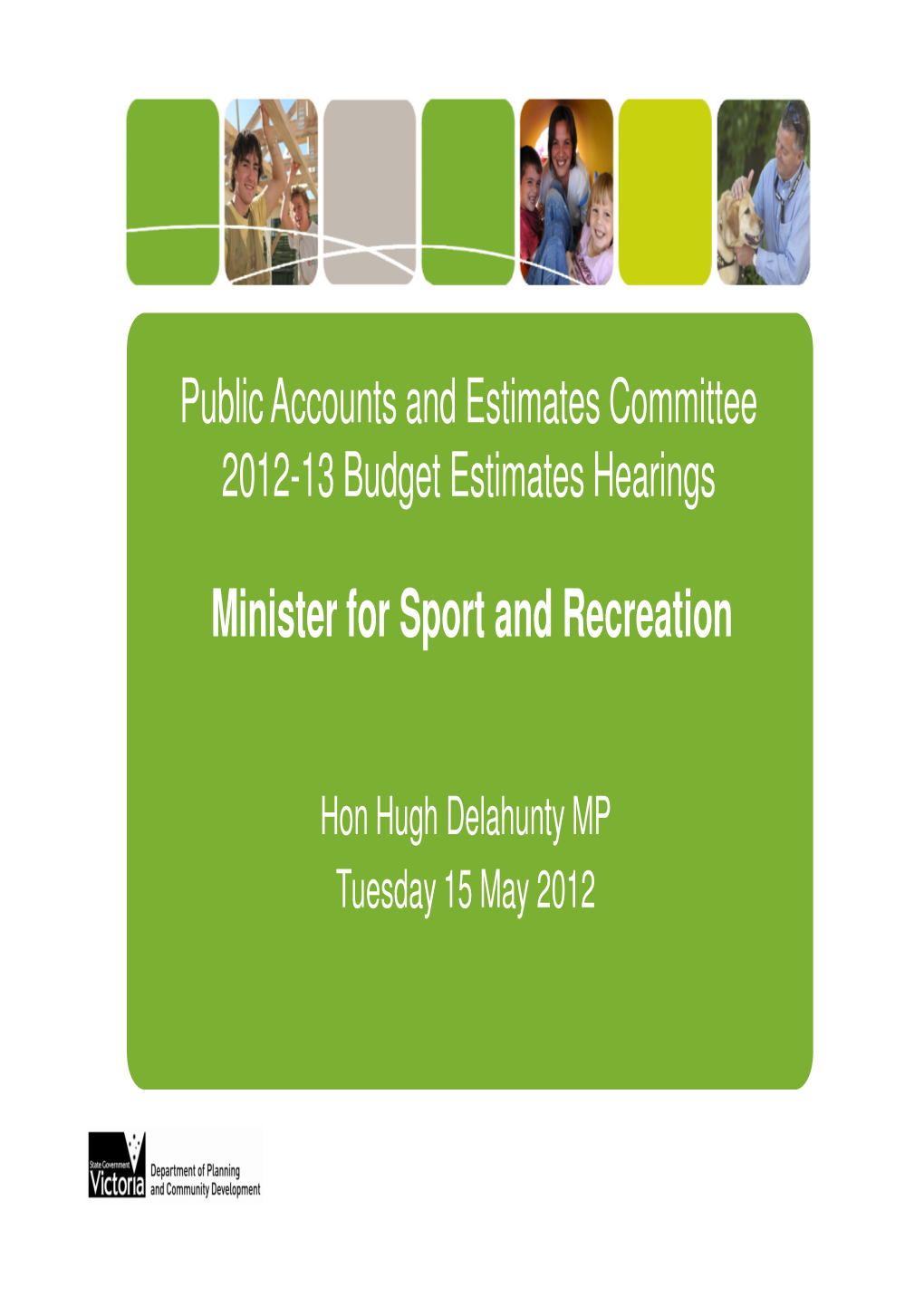 Minister for Sport and Recreation