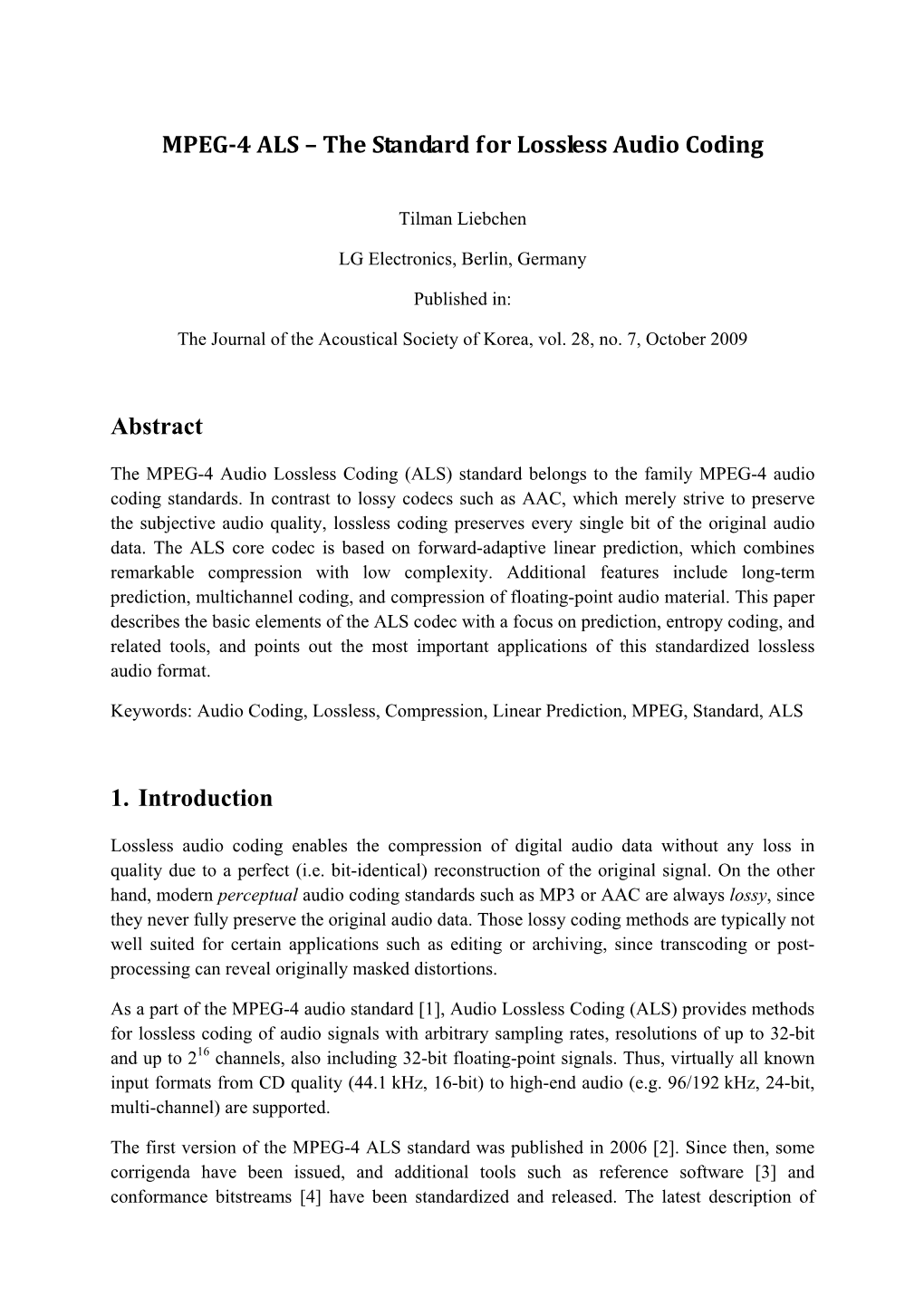 MPEG-4 ALS – the Standard for Lossless Audio Coding Abstract 1