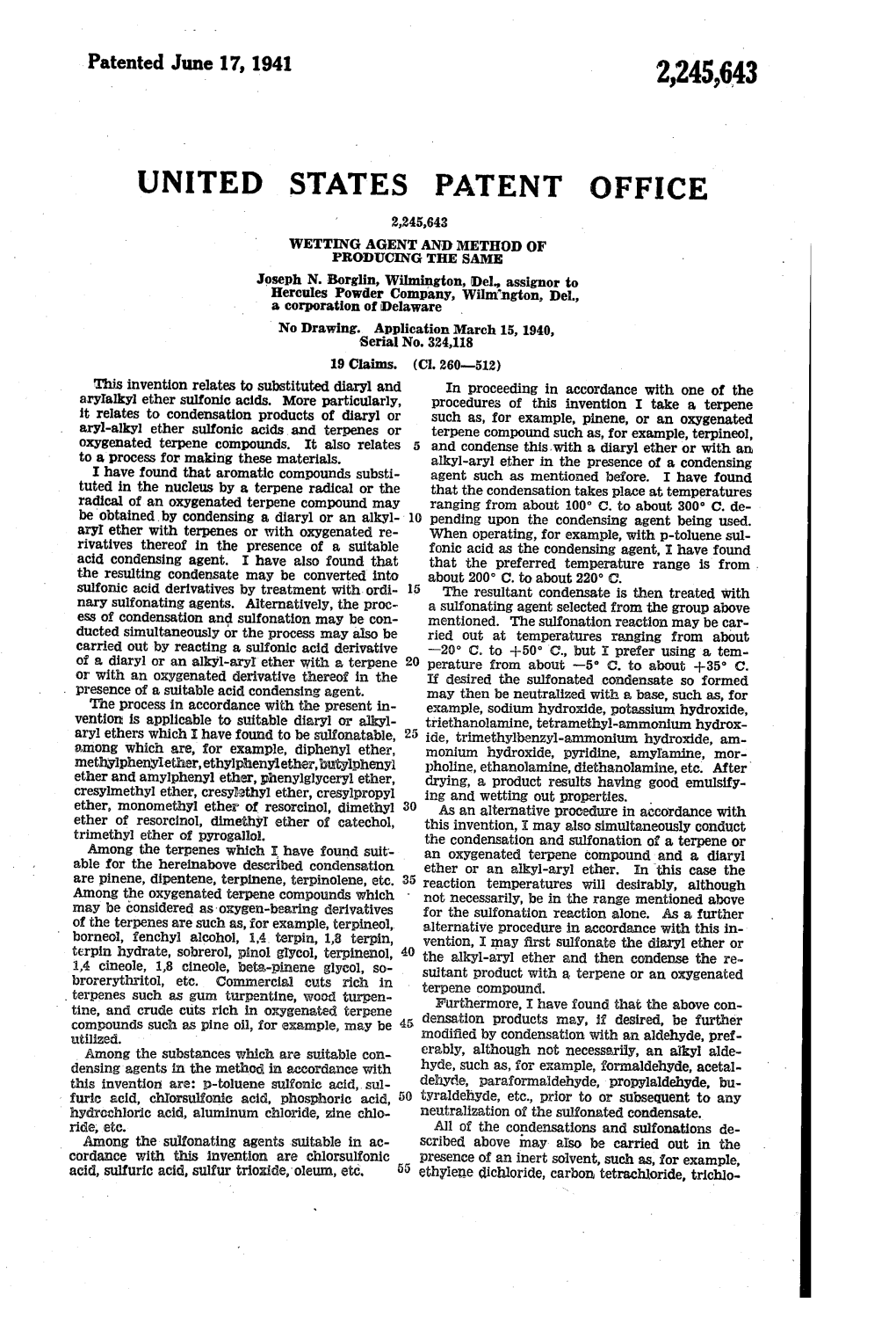 UNITED STATES PATENT OFFICE 2,245,643 WETTING AGENT and METHOD of PRODUCING the SAME Joseph N